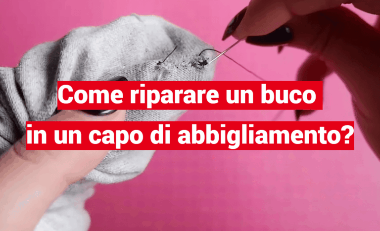Come riparare un buco in un capo di abbigliamento?